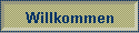 Willkommen